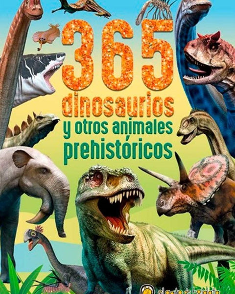 365 DINOSAURIOS Y OTROS ANIMALES