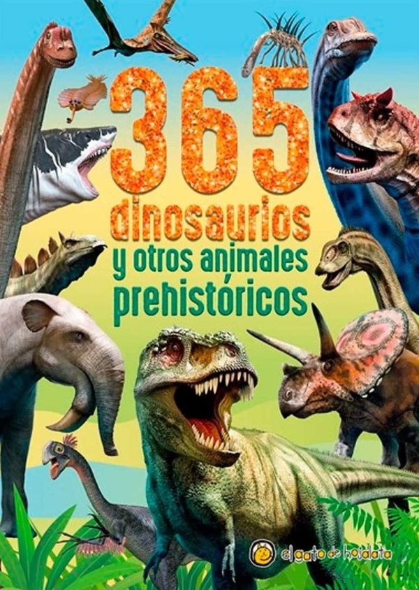 365 DINOSAURIOS Y OTROS ANIMALES