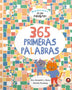 365 PRIMERAS PALABRAS. Pequeños genios de las palabras
