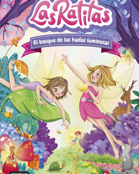 LAS RATITAS 8. EL BOSQUE DE LAS HADAS LUMINOSAS