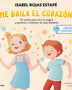 LA NEURONA EXPLORADORA. ME BAILA EL CORAZÓN
