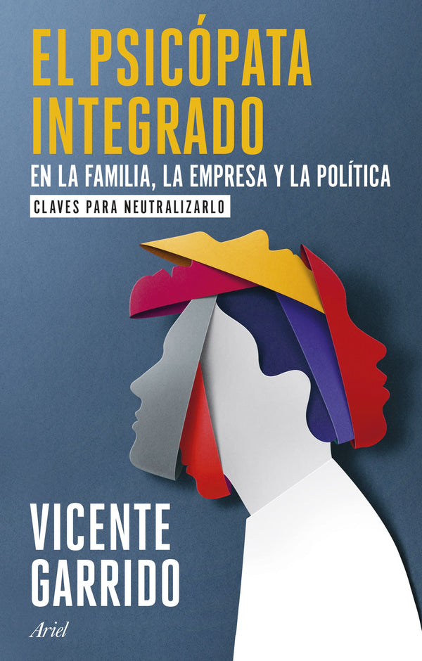 EL PSICÓPATA INTEGRADO EN LA FAMILIA, LA EMPRESA