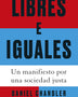 LIBRES E IGUALES