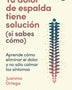 TU DOLOR DE ESPALDA TIENE SOLUCIONES (SI SABES COMO)
