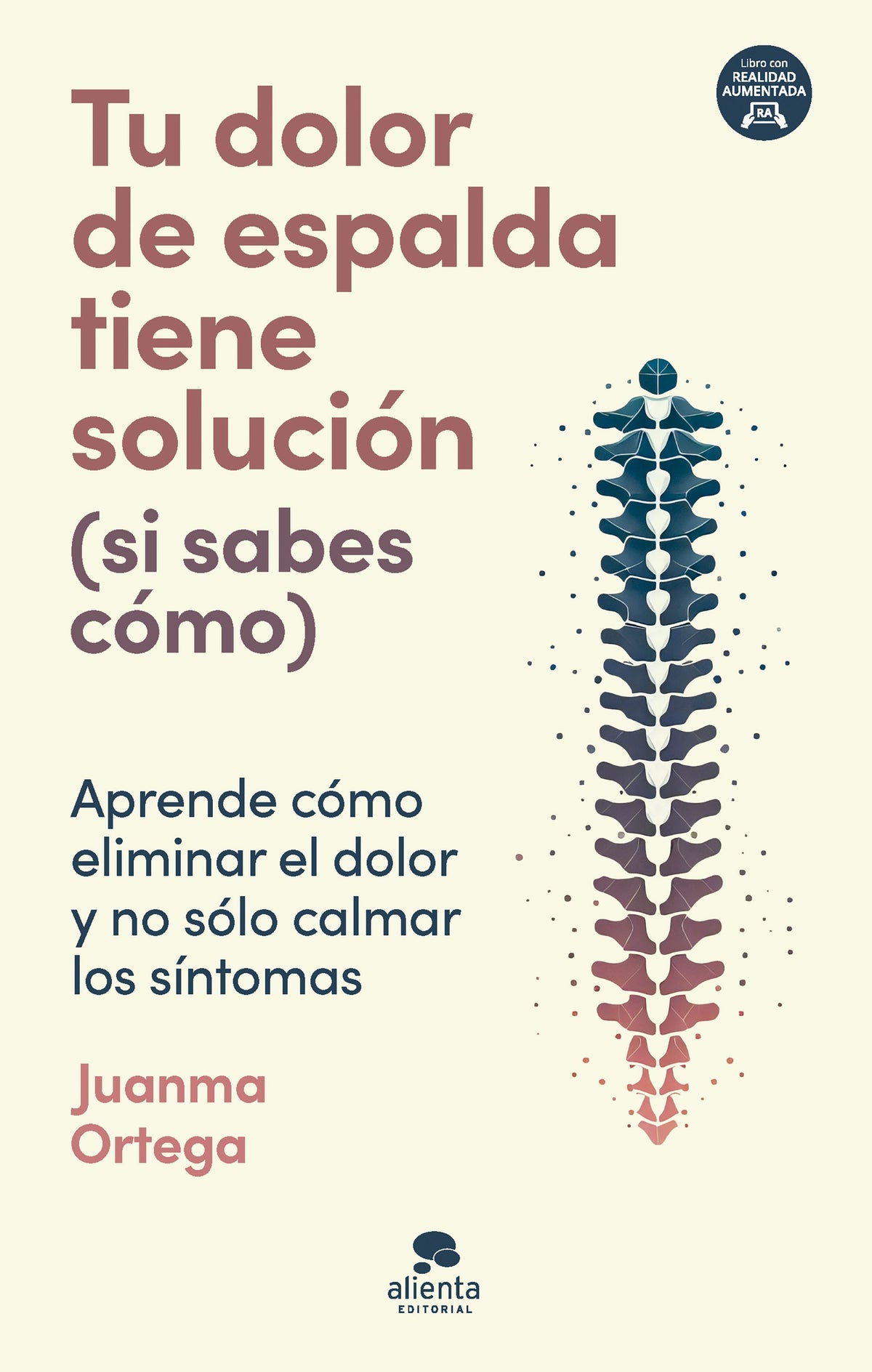 TU DOLOR DE ESPALDA TIENE SOLUCIONES (SI SABES COMO)