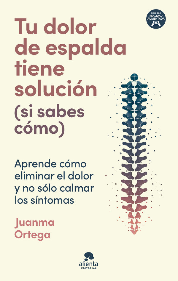 TU DOLOR DE ESPALDA TIENE SOLUCIONES (SI SABES COMO)