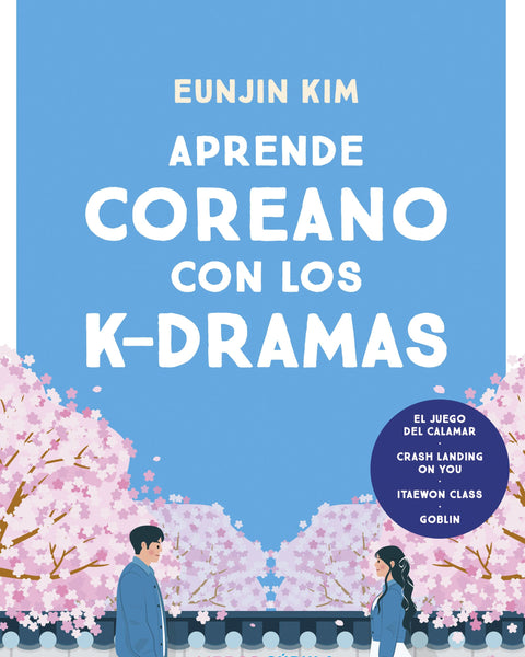 APRENDE COREANO CON K-DRAMAS