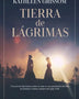 TIERRA DE LAGRIMAS