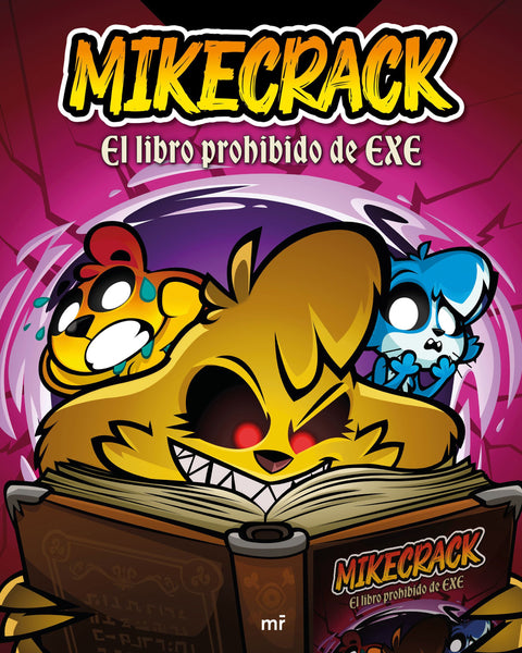 MIKECRACK. EL LIBRO PROHIBIDO DE EXE