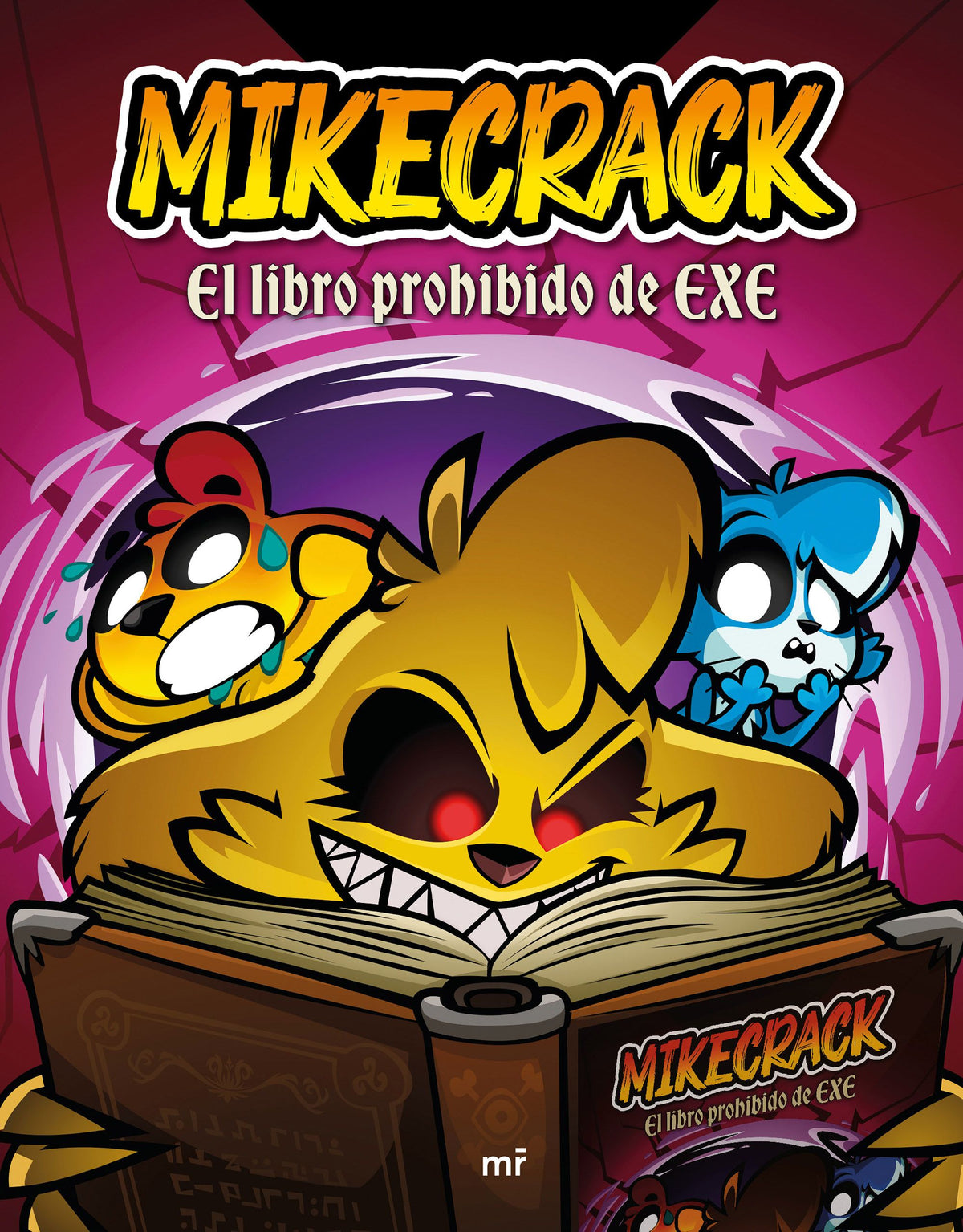 MIKECRACK. EL LIBRO PROHIBIDO DE EXE