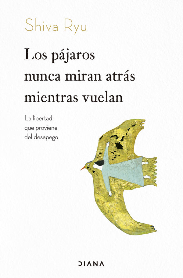 LOS PAJAROS NUNCA MIRAN ATRÁS MIENTRAS VUELAN