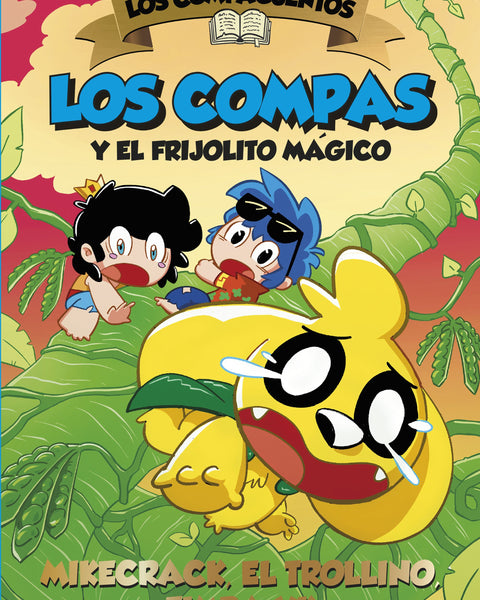 LOS COMPACUENTOS 2. LOS COMPAS Y EL FRIJOLITO MAGICO