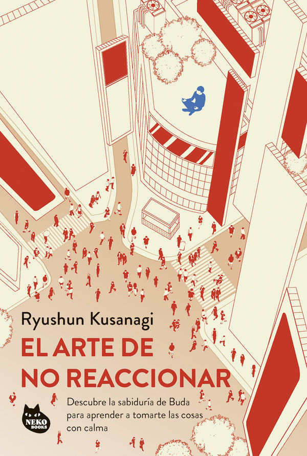 EL ARTE DE NO REACCIONAR