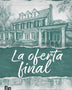 LA OFERTA FINAL