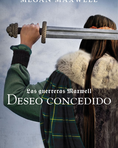 GUERRERAS MAXWELL 1. DESEO CONCEDIDO