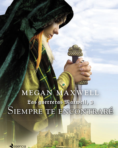 GUERRERAS MAXWELL 3. SIEMPRE TE ENCONTRARÉ