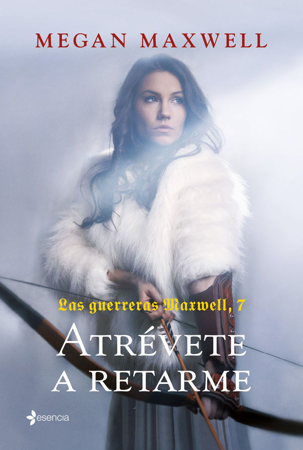 GUERRERAS MAXWELL 7. ATRÉVETE A RETARME