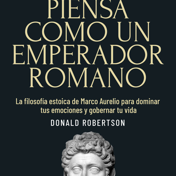 PIENSA CONMO UN  EMPERADOR ROMANO