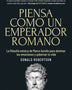 PIENSA CONMO UN  EMPERADOR ROMANO