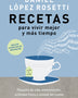 RECETAS PARA VIVIR MEJOR Y MÁS TIEMPO