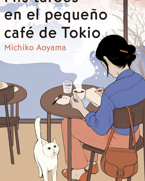 MIS TARDES EN EL PEQUEÑO CAFE DE TOKIO
