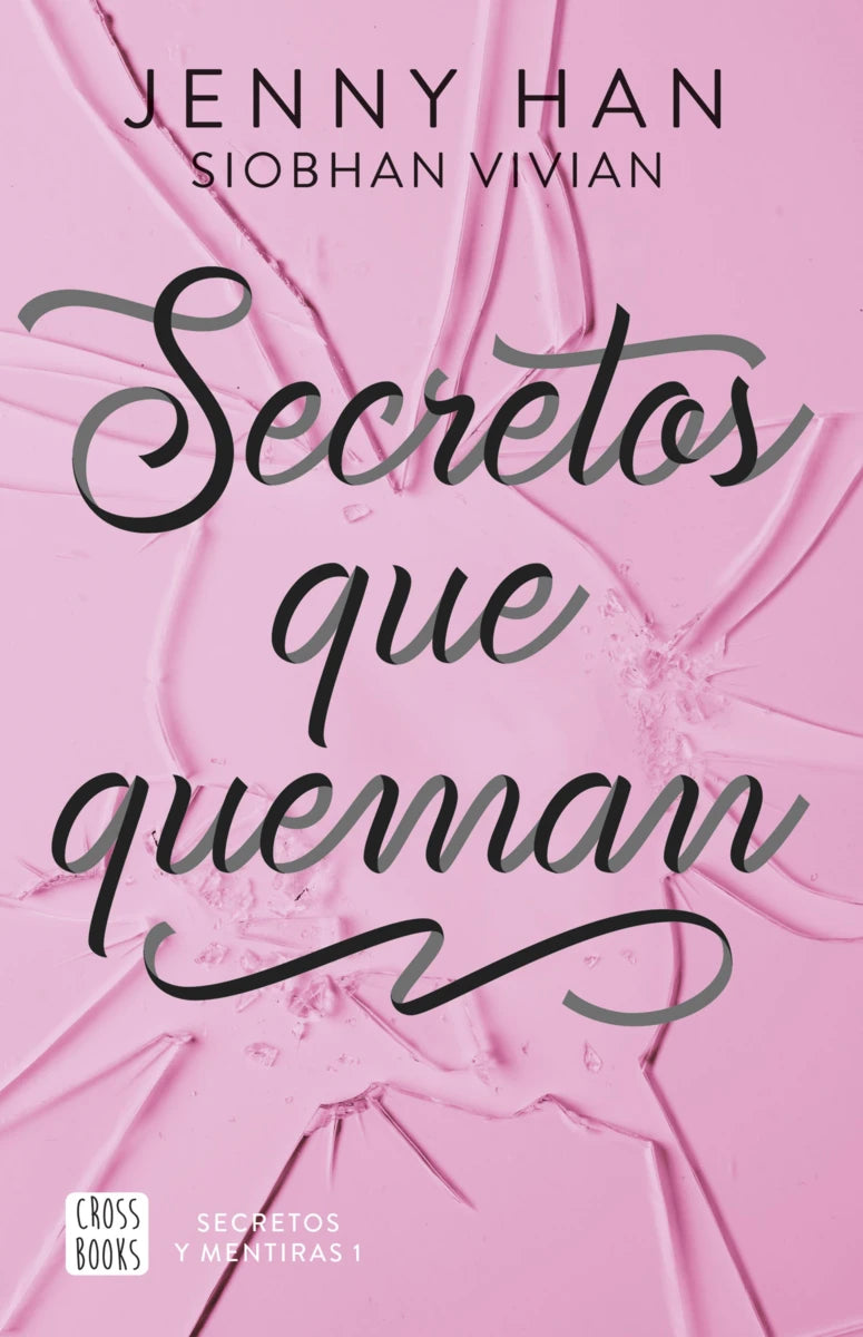 SECRETOS QUE QUEMAS (SECRETOS Y MENTIRAS 1)