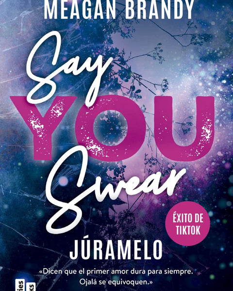 SAY YOU SWEAR (JÚRAMELO)