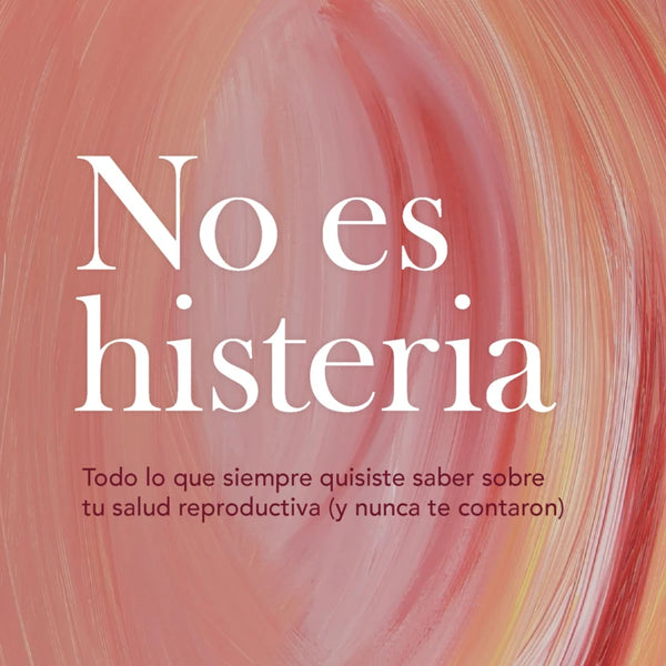 NO ES HISTERIA