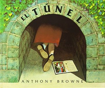 EL TUNEL - Anthony Browne