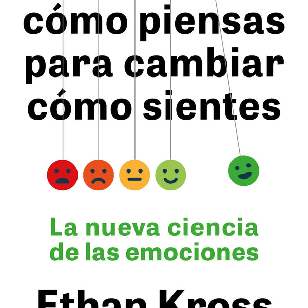 CAMBIA COMO PIENSAS PARA CAMBIAR COMO SIENTES