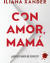 CON AMOR, MAMA