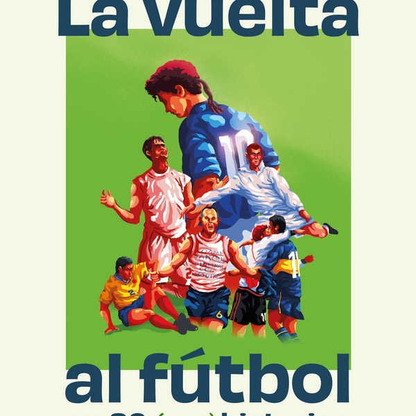 LA VUELTA AL FUTBOL EN 80 HISTORIAS