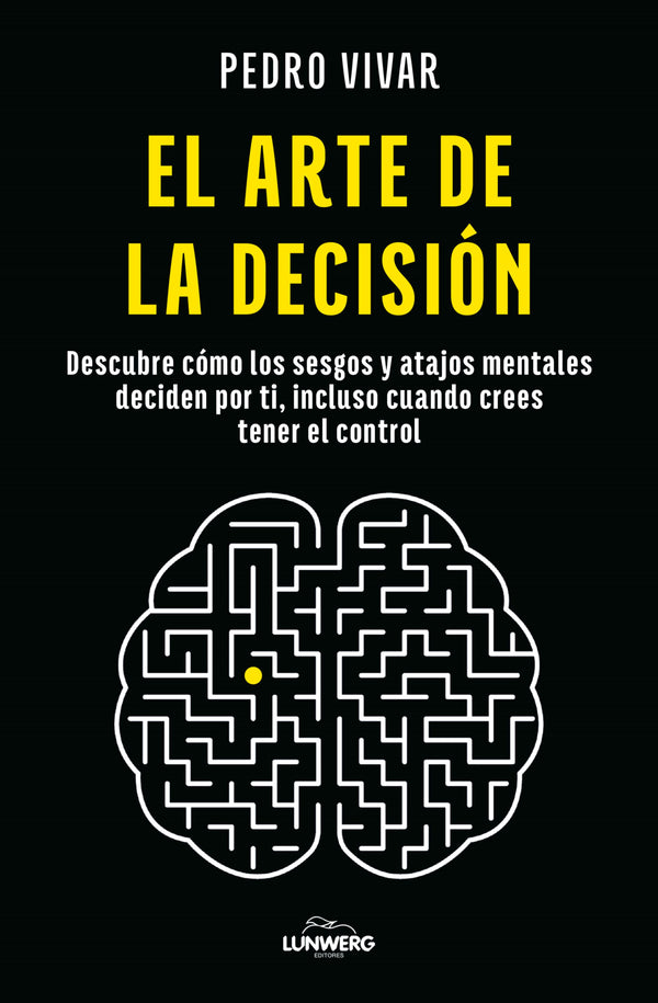 EL ARTE DE LA DECISION (LUNWERG)