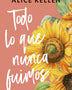 TODO LO QUE NUNCA FUIMOS