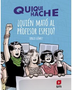 QUIQUE HACHE. ¿QUIEN MATO AL PROFESOR ESPEJO?