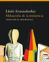MELANCOLIA DE LA RESISTENCIA