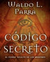 CODIGO SECRETO - WALDO PARRA