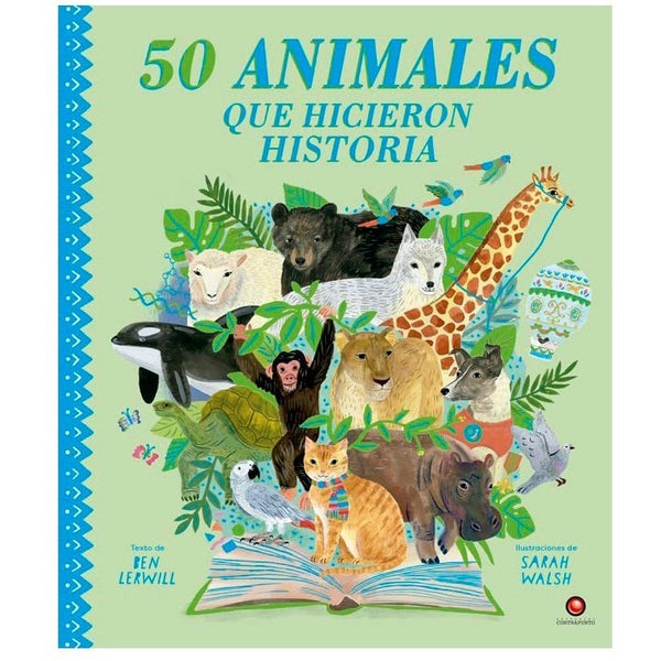 50 ANIMALES QUE HICIERON HISTORIA