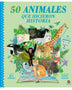 50 ANIMALES QUE HICIERON HISTORIA