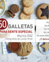50 GALLETAS PARA GENTE ESPECIAL