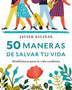 50 MANERAS DE SALVAR TU VIDA