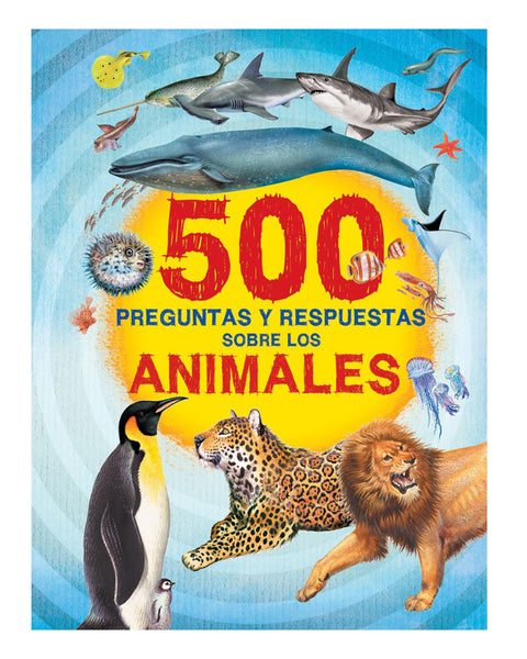 500 preguntas y respuestas - SOBRE LOS ANIMALES