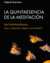 LA QUINTAESENCIA DE LA MEDITACION