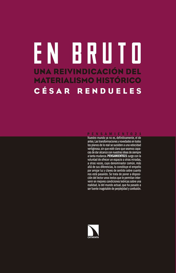 EN BRUTO UNA REIVINDICACION DEL MATERIALISMO HISTORICO