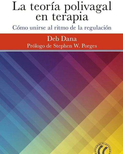 LA TEORIA POLIVAGAL EN TERAPIA