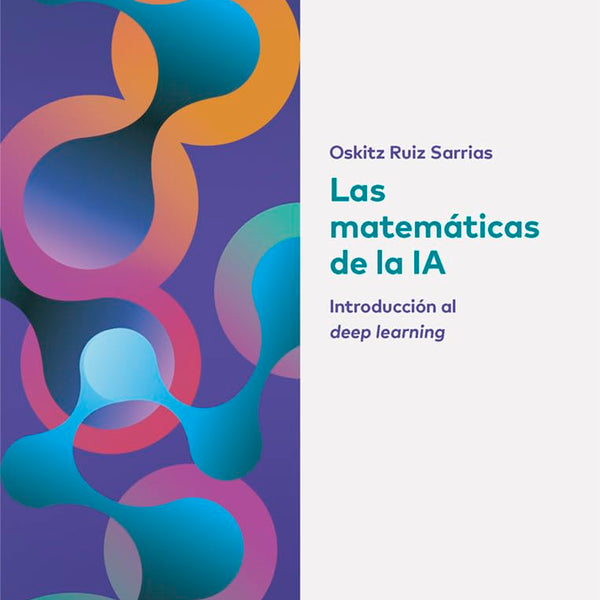LAS MATEMATICAS DE LA IA
