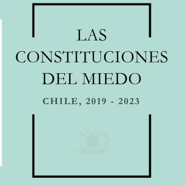 LAS CONSTITUCIONES DE MIEDO