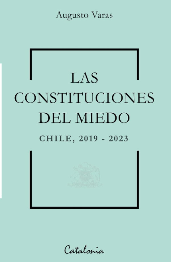 LAS CONSTITUCIONES DE MIEDO