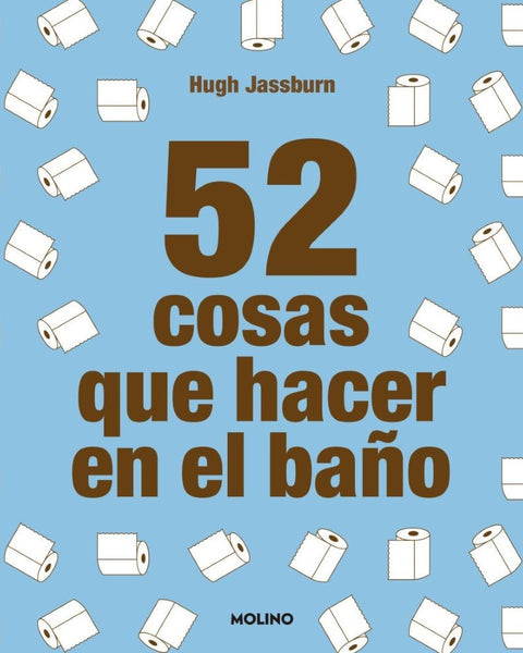 52 COSAS QUE HACER EN EL WC