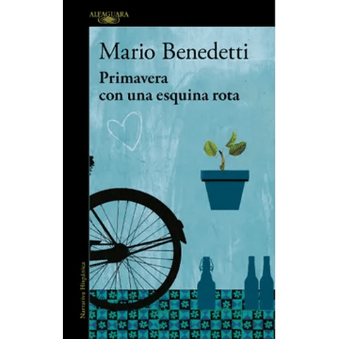 PRIMAVERA CON UNA ESQUINA ROTA (ALFAGUARA)